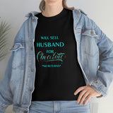 Will Sell Husband Tee