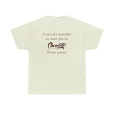 If You Forget My Name Tee